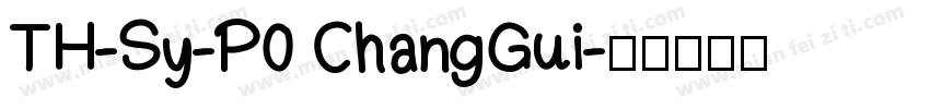 TH-Sy-P0 ChangGui字体转换